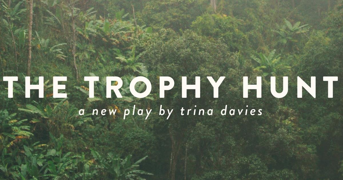 The Trophy Hunt at the Vancouver Fringe